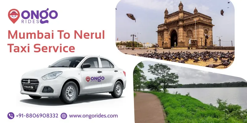 Mumbai to Nerul Taxi | Hire Mumbai to Nerul Cabs - OnGo Rides