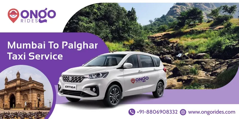 Mumbai to Palghar Taxi | Mumbai to Palghar Cab Booking - OnGo Rides