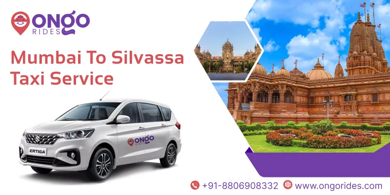 Mumbai to Silvassa Taxi | Mumbai to Silvassa Cab Booking - OnGo Rides