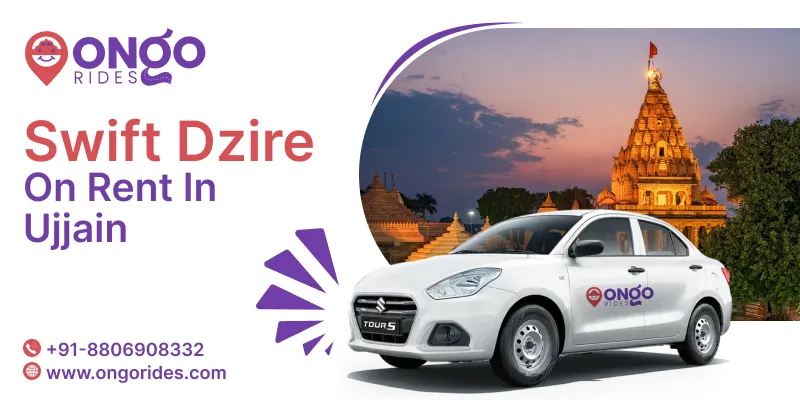 Swift Dzire on Rent in Ujjain | Book Swift Dzire Car Rental in Ujjain - OnGo Rides